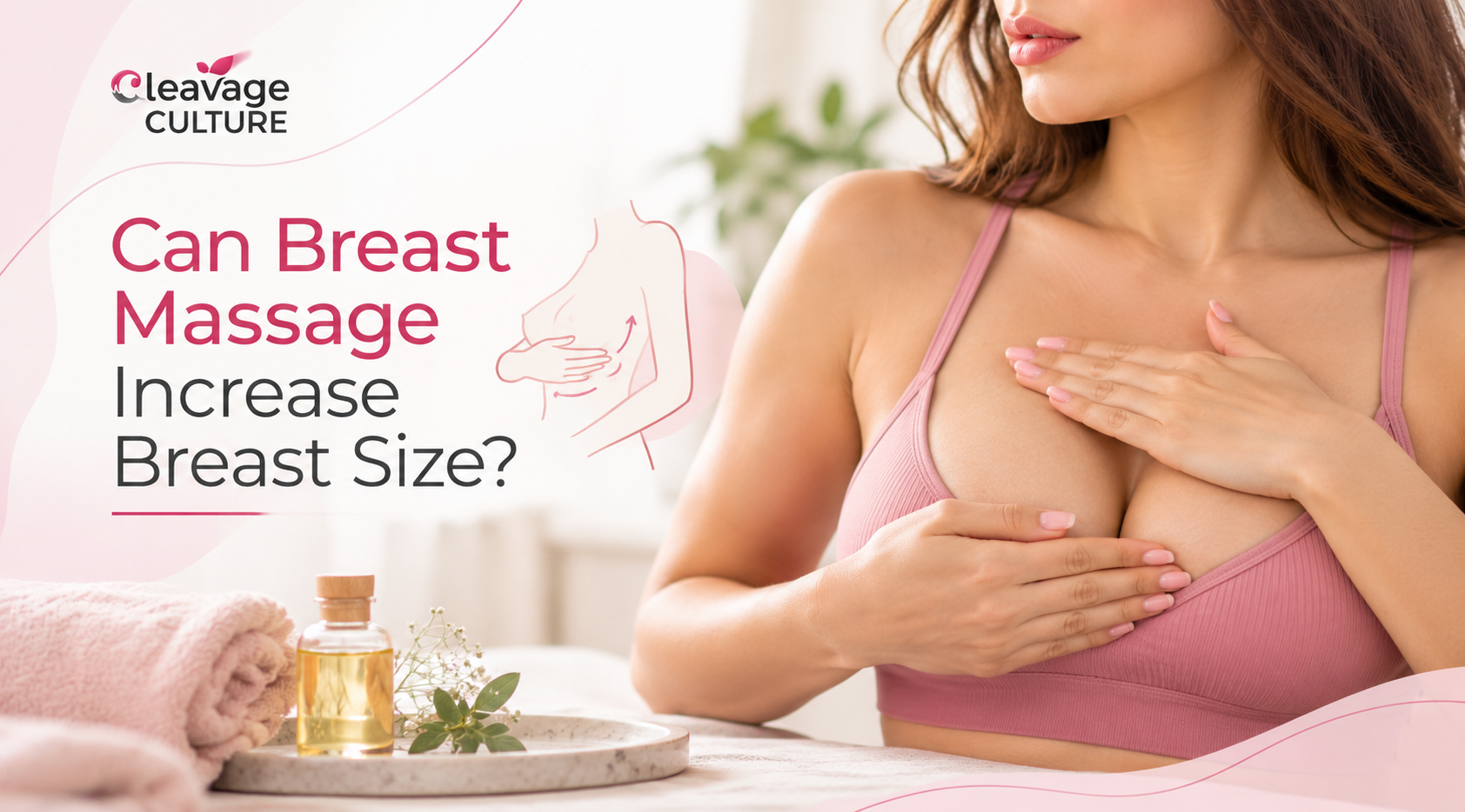Can breast massage increase breast size? Benefits and facts explained